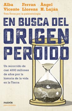 en busca del origen perdido-alba vicente-ferran llorens-angel h. lujan-9788449334399