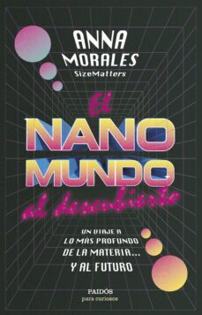 el nanomundo al descubierto (ebook)-anna morales-9788449341199