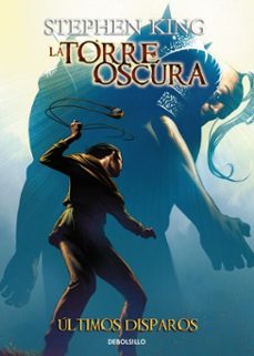 últimos disparos (la torre oscura [cómic] 11)-stephen king-9788466340199