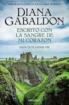 escrito con la sangre de mi corazón (saga outlander 8)-diana gabaldon-9788466377799