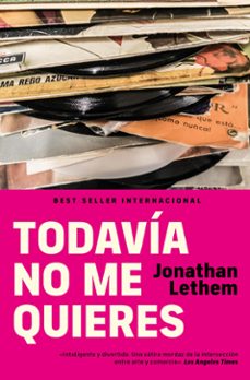 todavia no me quieres (ebook)-jonathan lethem-9788466387699