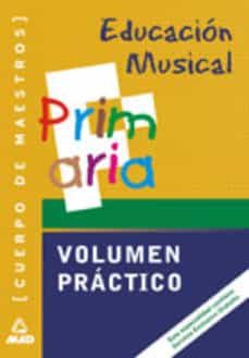 educacion musical: volumen practico (cuerpo de maestros)-9788466537599