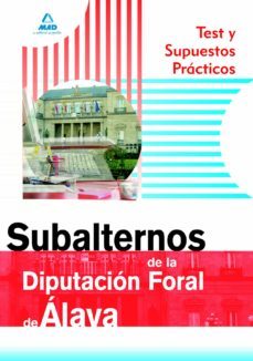 test y supuestos practicos subalternos de la diputacion foral de alava-9788466596299