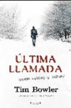 ultima llamada-tim bowler-9788466623599