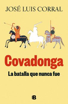 covadonga, la batalla que nunca fue (ebook)-jose luis corral-9788466678599