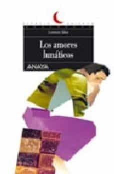 los amores lunaticos-lorenzo silva-9788466716499