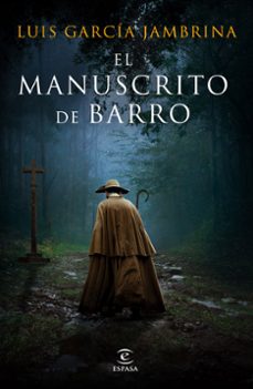 el manuscrito de barro-luis garcia jambrina-9788467060799