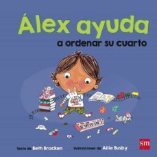 alex ayuda a ordenar su cuarto-beth bracken-9788467569599