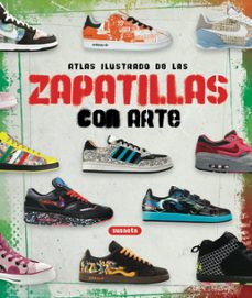 zapatillas con arte: atlas ilustrado-9788467709599