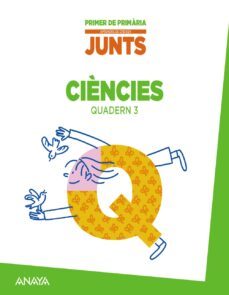 aprendre es creixer junts. 1º primaria quadern de ciències 3-9788467846799
