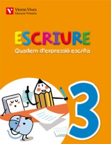 escriure. quadern d expressio escrita 3. illes balears  2º primaria-9788468219899