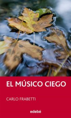 el musico ciego-carlo frabetti-9788468304199