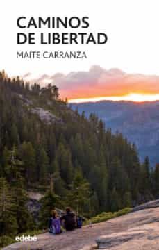 caminos de libertad (ebook)-maite carranza-9788468329499