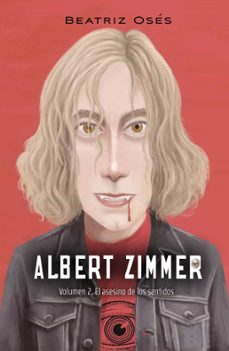 albert zimmer 2. el asesino de los sentidos-beatriz oses-9788468355399