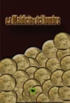 la maldición del hombre-pablo luis alba puente-9788468630199