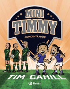 mini timmy, 12. ¡concentrados!-tim cahill-9788469668399