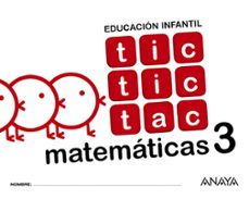 tic tic tac matemáticas 3 educacion infantil 5 años mec-9788469829899