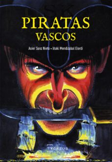 piratas vascos (ebook)-asier sanz nieto-iñaki mendizabal elordi-9788471486899