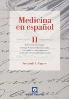 medicina en español, ii: laboratorio del lenguaje-fernando a navarro-9788472096899