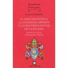 el papa francisco, la sociedad abierta y la doctrina social de la iglesia-lorenzo infantino-9788472098299