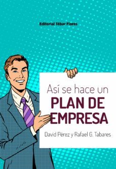 asi se hace un plan de empresa (ebook)-david perez-rafael gonzalez tabares-9788473606899