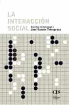 la interaccion social: escritos en homenaje a jose ramon torregrosa-9788474767599