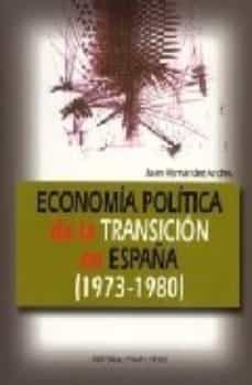 economia politica de la transicion en españa (1973-1980)-9788474917499