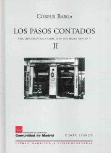 los pasos contados ii: una vida española a caballo en dos siglos (1887-1957)-9788475228099