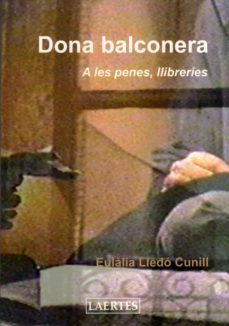 dona balconera: a les penes, llibreries-9788475845999