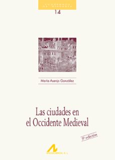 las ciudades en el occidente medieval (3ª ed.)-9788476352199
