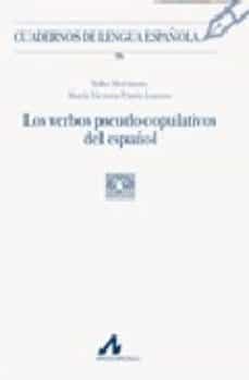 verbos pseudo-copulativos del español-9788476356999
