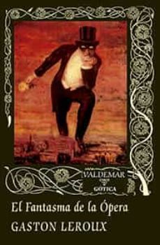 el fantasma de la opera (2ª ed.)-9788477028499
