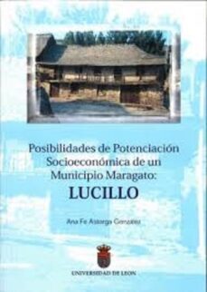 lucillo. posibilidades de potenciacion socioeconomica de un munic ipio maragato-ana fe astorga gonzalez-9788477199199