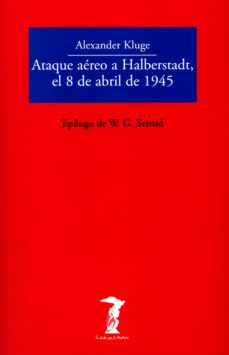 ataque aereo a halberstadt, el 8 de abril de 1945-9788477742999