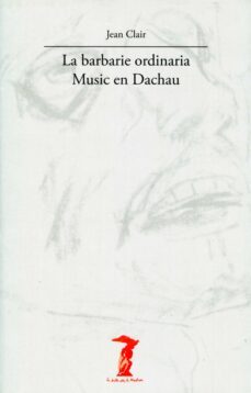 la barbarie ordinaria-jean clair-9788477746799