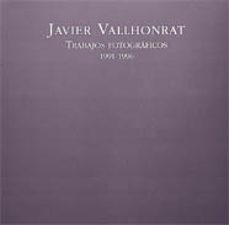 javier vallhonrat: trabajos fotograficos, 1991-1996-9788477824299