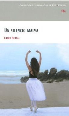 un silencio malva-maria del rosario bernal celestino-9788477893899