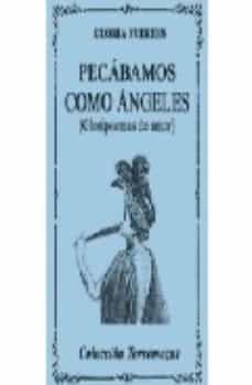 pecabamos como angeles (gloripoemas de amor)-9788478391899