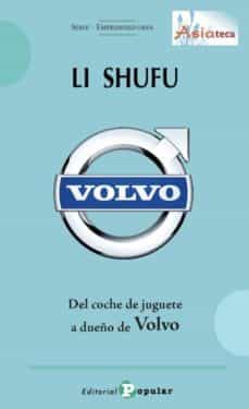 li shufu: del coche de juguete a dueño de volvo-zhang mingzhuan-9788478847099