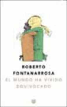 el mundo ha vivido equivocado-9788479017699
