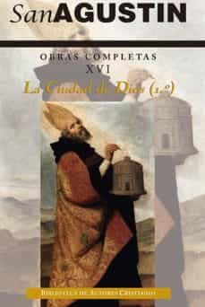 la cuidad de dios (1º) obras completas xvi-obispo de hipona san agustin-9788479148799