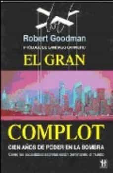 el gran complot: cien años de poder en la sombra (como las socied ades secretas estan dominando el mundo)-9788479277499