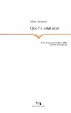 que ha estat aixo-albert balasch-9788479359799