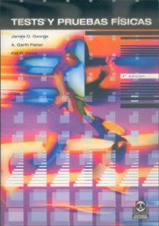 tests y pruebas fisicas-james d. george-a. garth fisher-pat r. vehrs-9788480192699