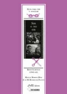 ser o no ser ernst lubitsch (1941-1942): guia para ver y analizar-9788480635899