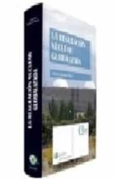 la regulacion nuclear globalizada-antonio morales plaza-9788481262599