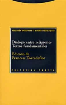 dialogo entre religiones: textos fundamentales-9788481644999
