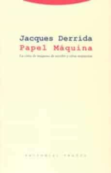 papel maquina: la cinta de maquina de escribir y otras respuestas-jacques derrida-9788481646399