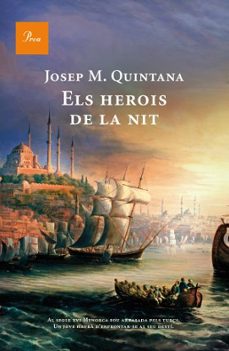 els herois de la nit-josep maria quintana-9788482569499