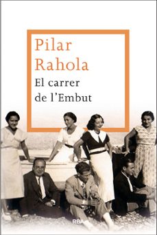el carrer de l embut-pilar rahola-9788482646299